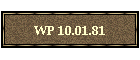 WP 10.01.81
